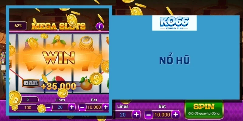 Sảnh slot - nổ hũ jackpot tiền tỷ