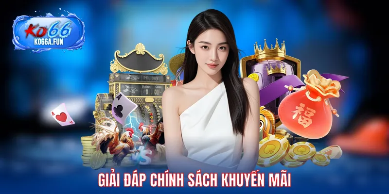 Giải đáp chính sách khuyến mãi